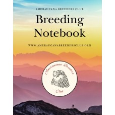 Ameraucana Breeders Club Breeding Notebook 
